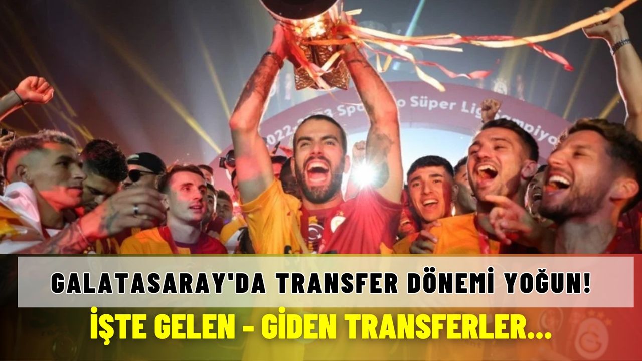 Galatasaray transferi netleştirdi! İşte tek tek transferleri