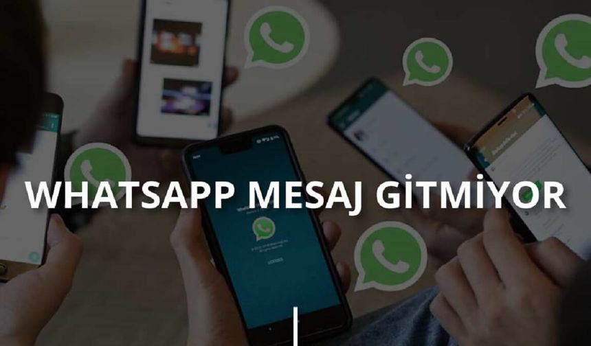Whatsapp Mesaj Gitmiyor Hatası ve Çözümü!